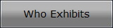 Who Exhibits